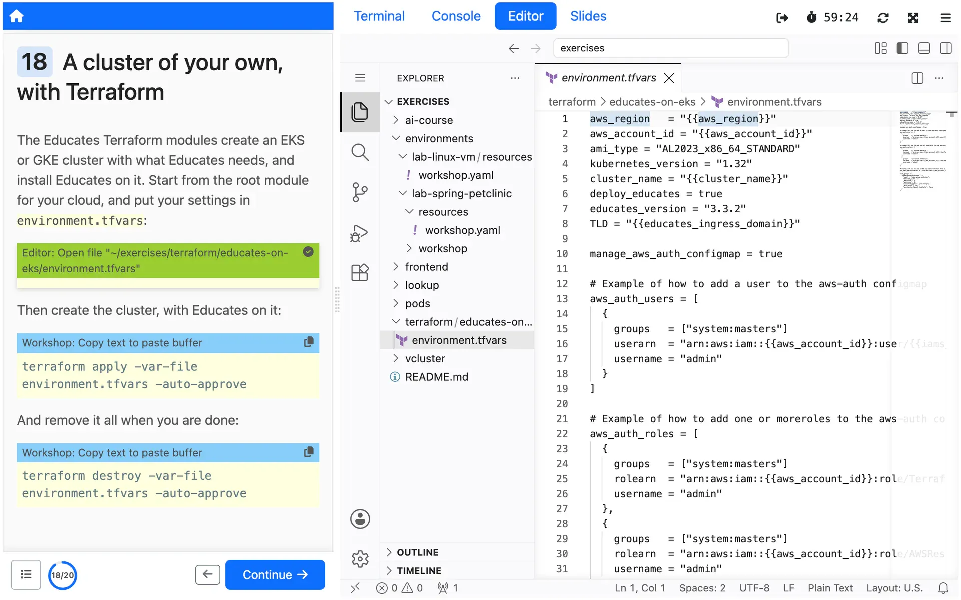 The configuration for the Educates Terraform root module for EKS in the editor, with the commands to create and destroy the cluster in the instructions.