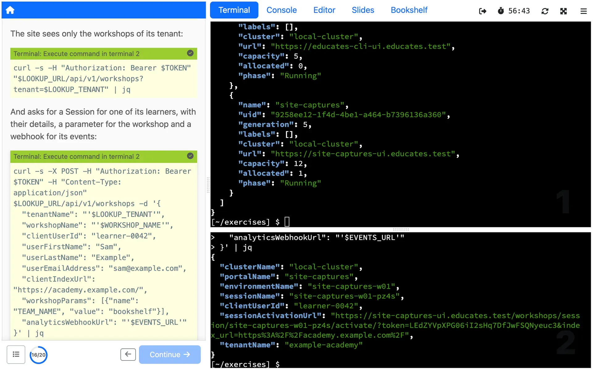 A request to the lookup service for a person's Session, with their name and email address, a workshop parameter, the page to return to and a webhook for its events, and the Session it got.